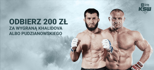 Obrazek newsa :  Fortuna bonus na KSW 77: 200 zł za wygraną Khalidova albo Pudzianowskiego