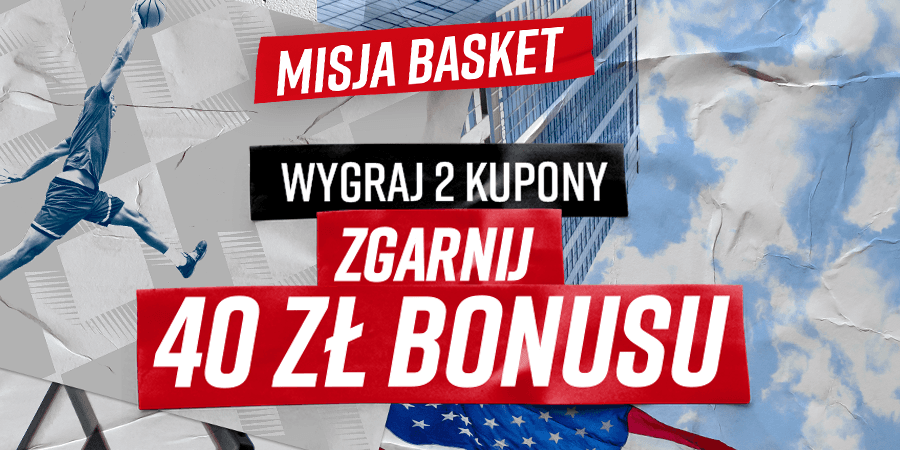 Obrazek newsa : Betclic zakłady bukmacherskie - 40 złotych w Misji Basket!