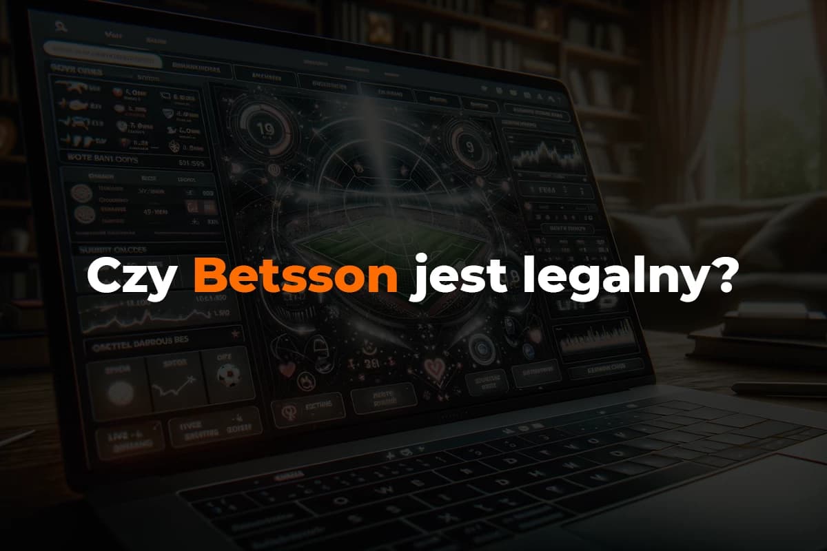 Obrazek newsa : Betsson w Polsce - czy jest legalny? jak grać? [Opinie, Bonus]