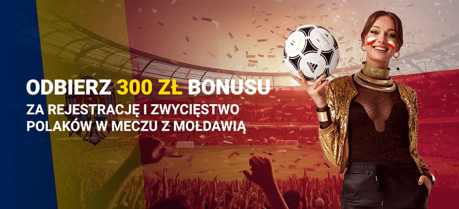 Fortuna bonus: 300 zł za rejestrację i wygraną Polski z Mołdawią
