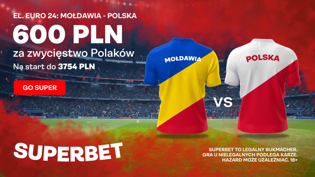 Obrazek newsa :  Superbet bonus: 600 PLN za zwycięstwo Polaków z Mołdawią