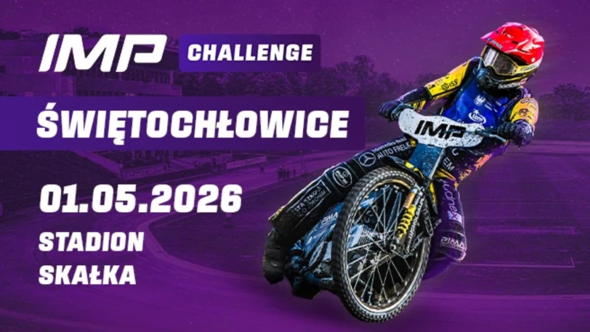 Obrazek newsa : Gdzie oglądać IMP Challenge 2026 Świętochłowice? Transmisja TV i online