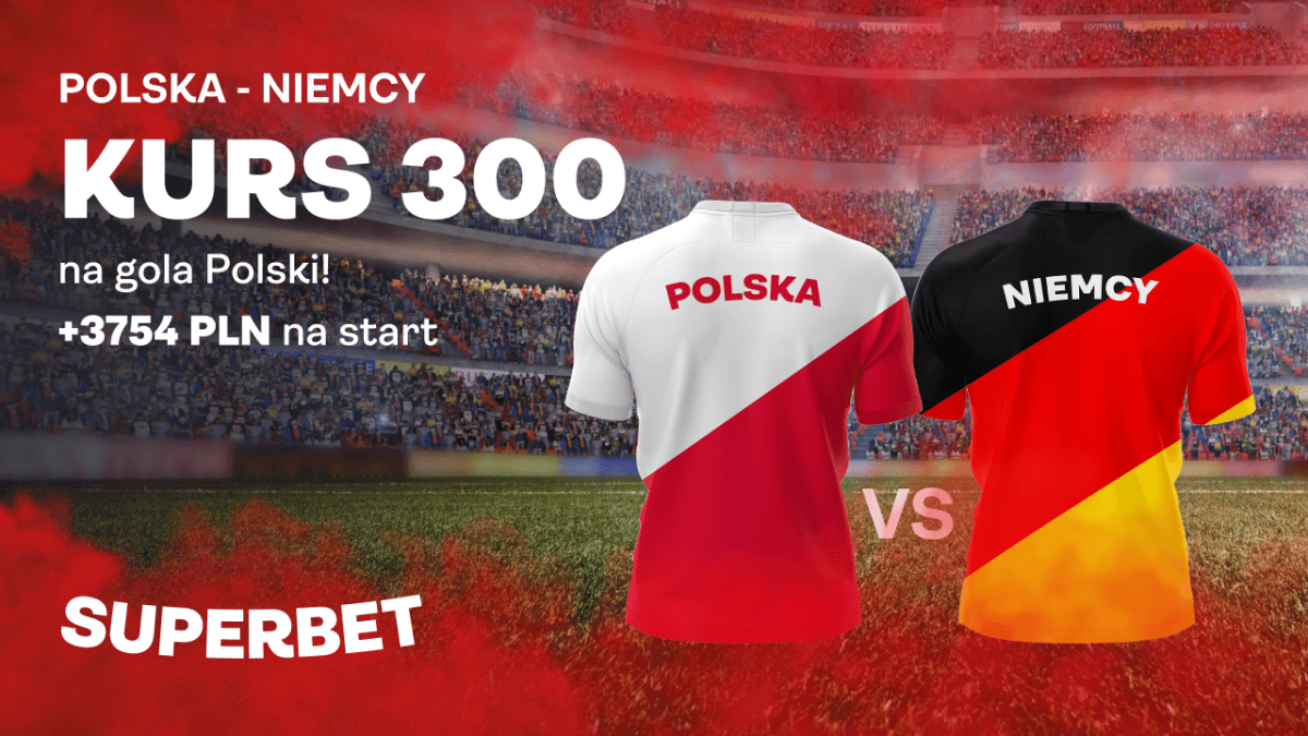Obrazek newsa : Superbet bonus: Kurs 300 na gola Polski w meczu z Niemcami