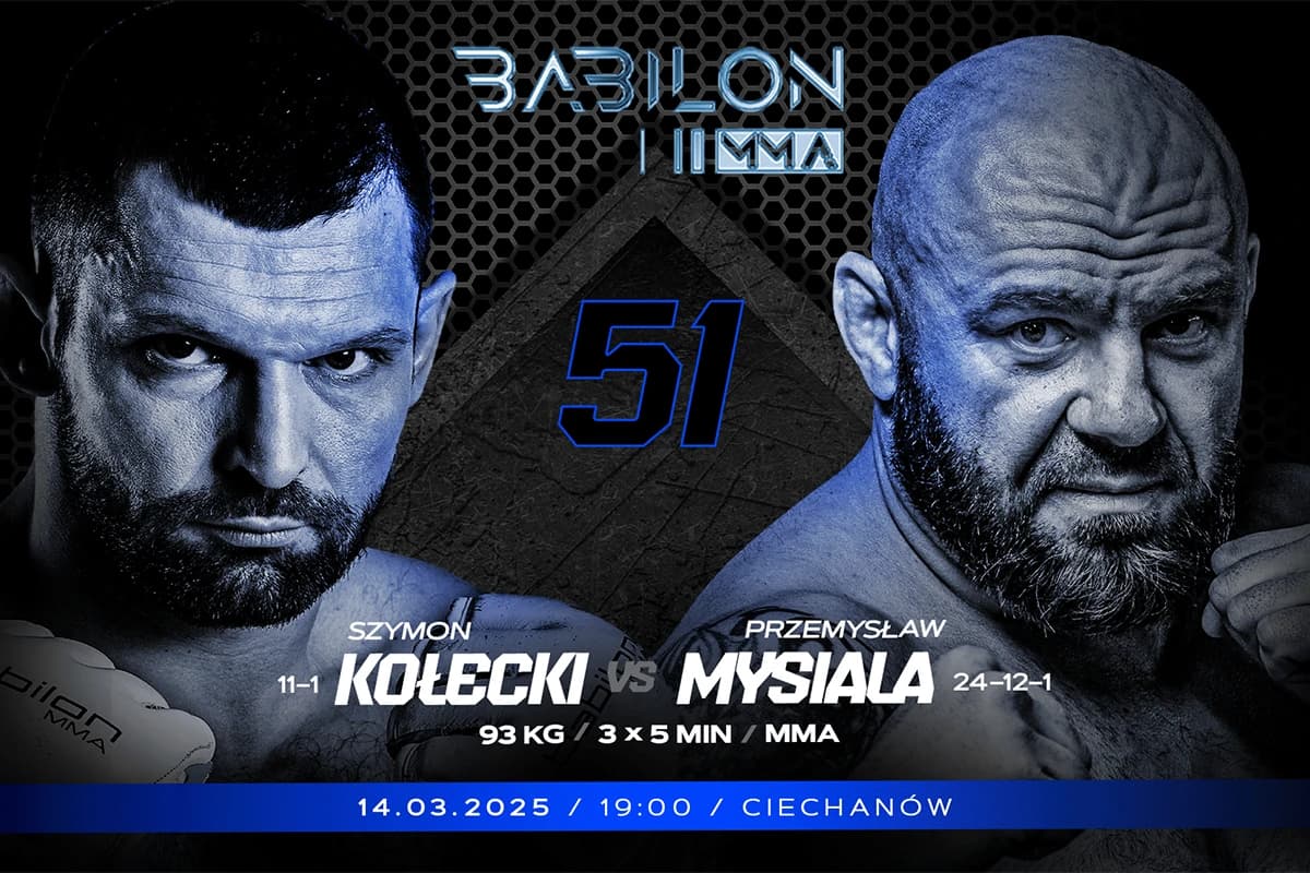 Obrazek newsa : Gdzie oglądać Babilon MMA 51? Transmisja Kołecki - Mysiala