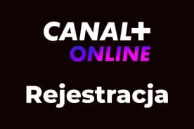 Canal Plus Online Rejestracja | Najlepszy Rabat 3x39 zł!